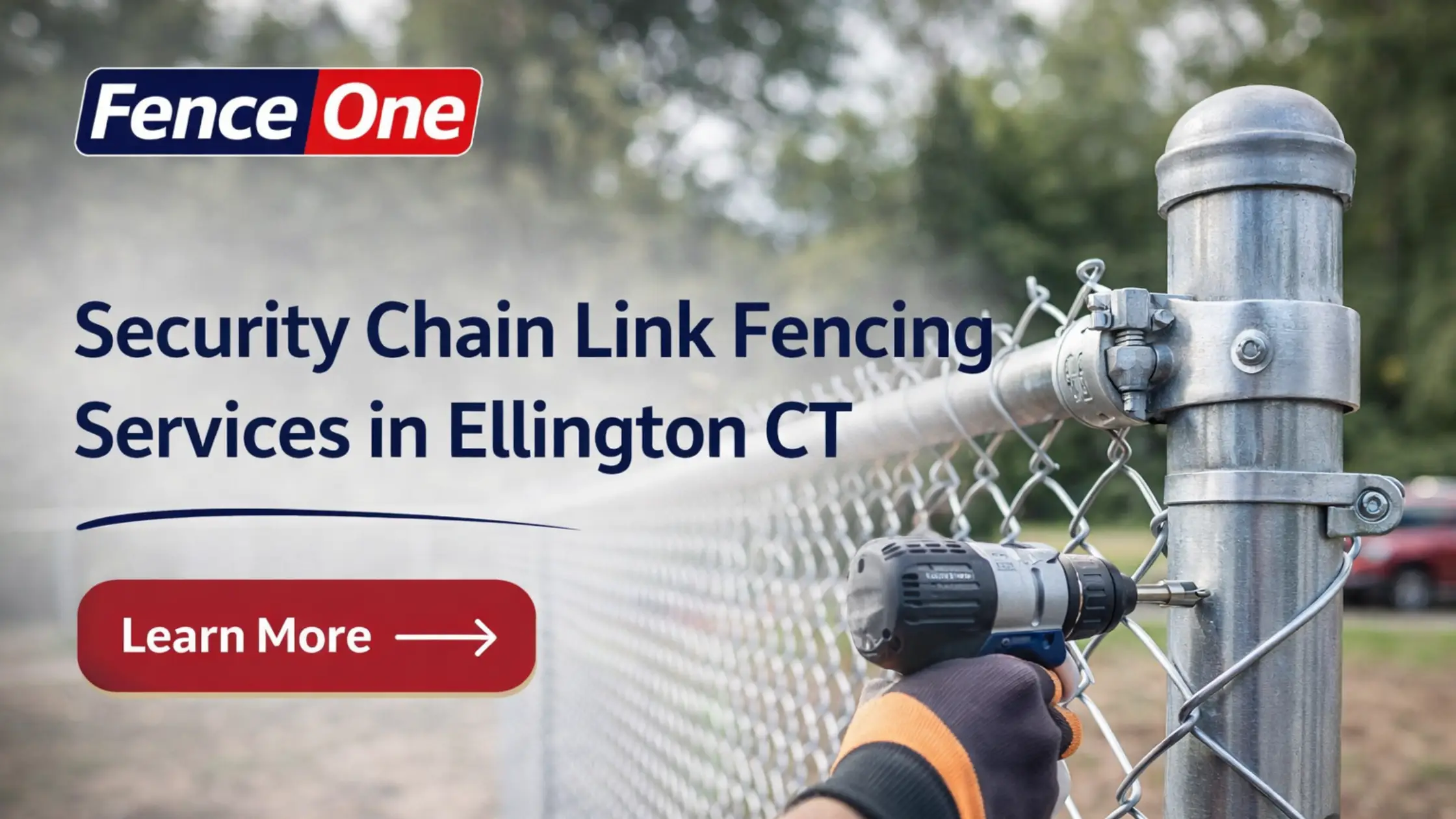 Security Chain Link Fencing Services In Ellington CT Fence One
