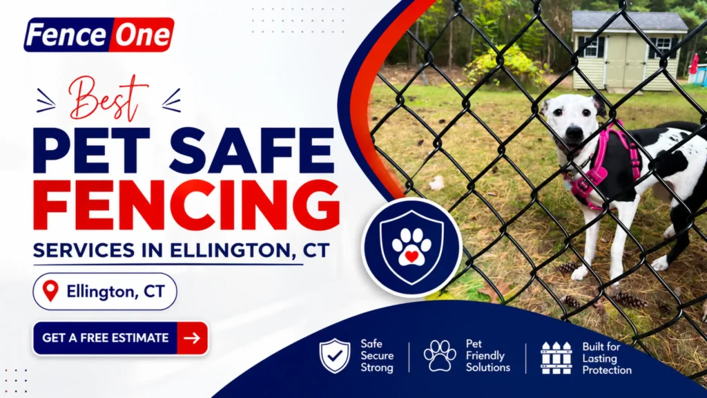 Best Pet Safe Fencing Services in Ellington, CT - Local Fence One